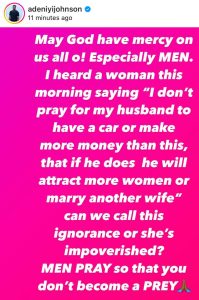 He made the appeal after he heard a strange prayer from a woman for her husband not to have much money or even purchase a car. The actor said the woman believed that if her husband became more stable financially or bought a car, he would start misbehaving or marry another wife.
